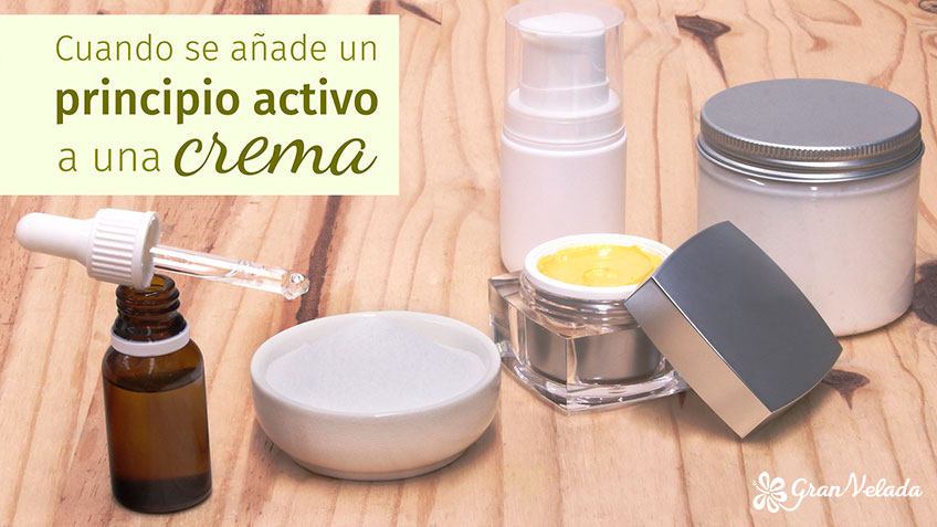 cuando se anade un principio activo a una crema